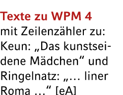 Texte zu WPM 4 mit Zeilenz hler zu: Keun: „Das kunstseidene M dchen“ und Ringelnatz: „… liner Roma …“ [eA] 