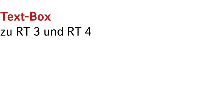 Text Box zu RT 3 und RT 4 