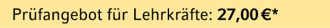 Pr fangebot f r Lehrkr fte: 27,00 €*