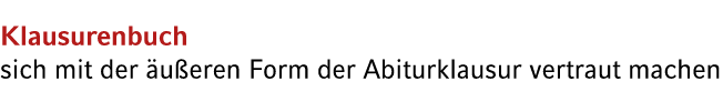 Klausurenbuch sich mit der u eren Form der Abiturklausur vertraut machen