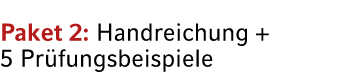 Paket 2: Handreichung + 5 Pr fungsbeispiele 