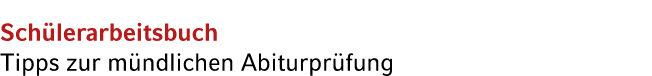 Sch lerarbeitsbuch Tipps zur m ndlichen Abiturpr fung