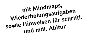 mit Mindmaps, Wiederholungsaufgaben sowie Hinweisen f r schriftl. und mdl. Abitur