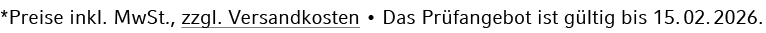 *Preise inkl. MwSt., zzgl. Versandkosten • Das Pr fangebot ist g ltig bis 15. 02. 2026. 