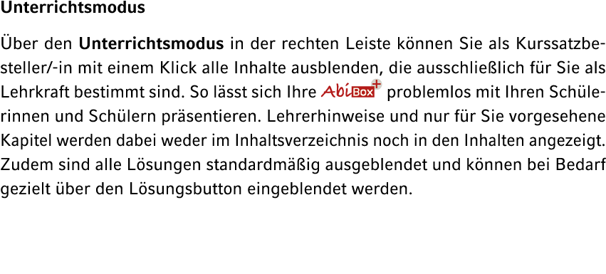 Unterrichtsmodus ber den Unterrichtsmodus in der rechten Leiste k nnen Sie als Kurssatzbesteller/ in mit einem Klick...
