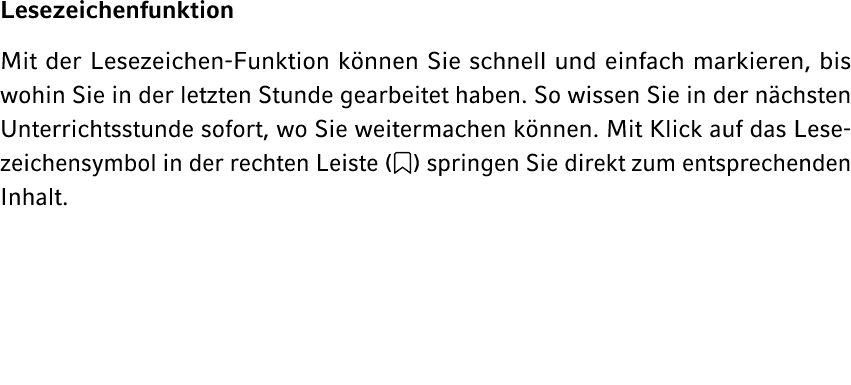 Lesezeichenfunktion Mit der Lesezeichen Funktion k nnen Sie schnell und einfach markieren, bis wohin Sie in der letzt...