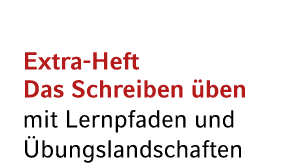 Extra Heft Das Schreiben ben mit Lernpfaden und  bungslandschaften