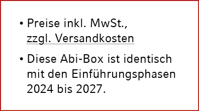 • Preise inkl. MwSt., zzgl. Versandkosten • Diese Abi Box ist identisch mit den Einf hrungsphasen 2024 bis 2027.