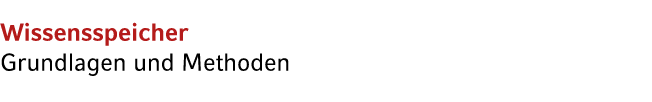 Wissensspeicher Grundlagen und Methoden
