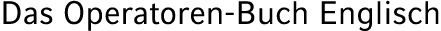 Das Operatoren Buch Englisch