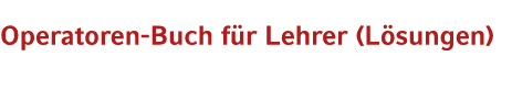 Operatoren Buch f r Lehrer (L sungen)