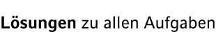 L sungen zu allen Aufgaben 