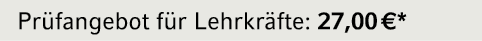 Pr fangebot f r Lehrkr fte: 27,00 €*