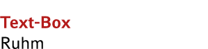 Text Box Ruhm