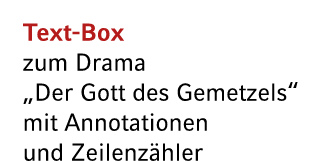 Text Box zum Drama „Der Gott des Gemetzels“ mit Annotationen und Zeilenz hler