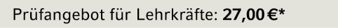 Pr fangebot f r Lehrkr fte: 27,00 €*