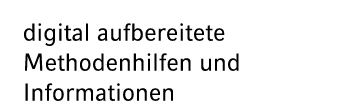 digital aufbereitete Methodenhilfen und Informationen