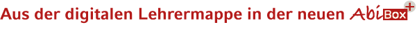 Aus der digitalen Lehrermappe in der neuen ￼ 