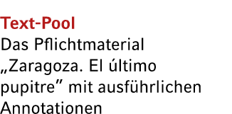 Text Pool Das Pflichtmaterial „Zaragoza. El ltimo pupitre” mit ausf hrlichen Annotationen 