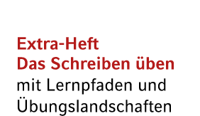 Extra Heft Das Schreiben ben mit Lernpfaden und  bungslandschaften