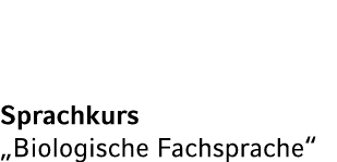 Sprachkurs „Biologische Fachsprache“
