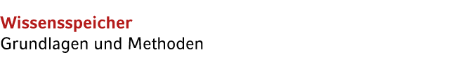 Wissensspeicher Grundlagen und Methoden