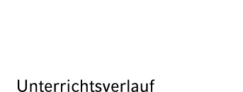 Unterrichtsverlauf