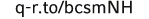 q-r to bcsmNH