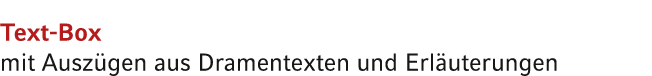 Text Box mit Ausz gen aus Dramentexten und Erl uterungen 
