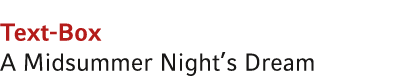 Text Box A Midsummer Night’s Dream