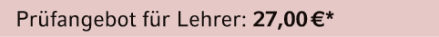 Pr fangebot f r Lehrer: 27,00 €*