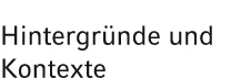 Hintergr nde und Kontexte