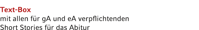 Text Box mit allen f r gA und eA verpflichtenden Short Stories f r das Abitur