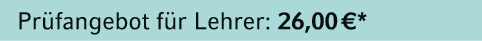 Pr fangebot f r Lehrer: 26,00 €*