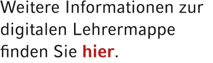 Weitere Informationen zur digitalen Lehrermappe finden Sie hier.
