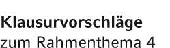 Klausurvorschl ge zum Rahmenthema 4
