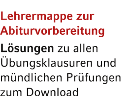 Lehrermappe zur Abiturvorbereitung L sungen zu allen bungsklausuren und m ndlichen Pr fungen zum Download