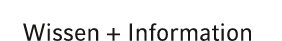 Wissen + Information
