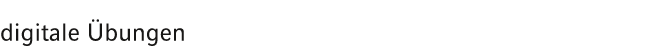 digitale bungen