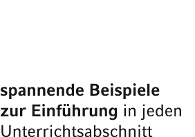 spannende Beispiele zur Einf hrung in jeden Unterrichtsabschnitt