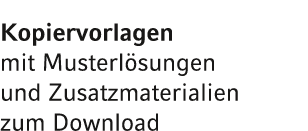 Kopiervorlagen mit Musterl sungen und Zusatzmaterialien zum Download