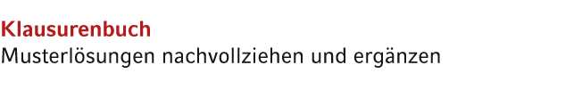 Klausurenbuch Musterl sungen nachvollziehen und erg nzen