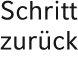 Schritt zur ck