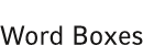 Word Boxes 