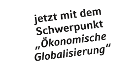 jetzt mit dem Schwerpunkt „ konomische Globalisierung“