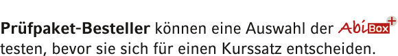Pr fpaket Besteller k nnen eine Auswahl der ￼ testen, bevor sie sich f r einen Kurssatz entscheiden.