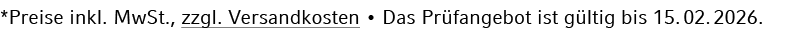 *Preise inkl. MwSt., zzgl. Versandkosten • Das Pr fangebot ist g ltig bis 15. 02. 2026.