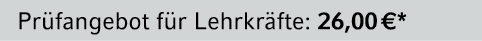Pr fangebot f r Lehrkr fte: 26,00 €*