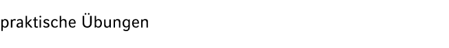 praktische bungen