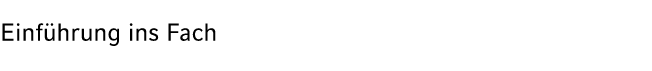 Einf hrung ins Fach